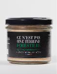 "Ce n est pas une terrine forestière"