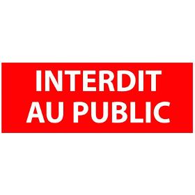 Panneau interdit au public 200 x 80 mm