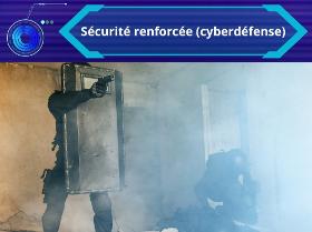 Sécurité renforcée (cyberdéfense)