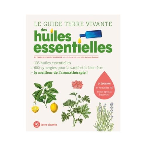 Le guide Terre Vivante des huiles essentielles